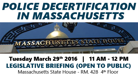 Police Decertification in MA – Legislative Briefing TUE 3/29